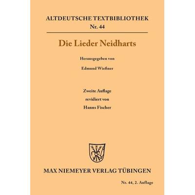Die Lieder Neidharts, Taschenbuch von Neidhart, De Gruyter, 978-3-11-098225-1