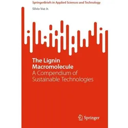 The Lignin Macromolecule, Fachbücher von Silvio Vaz Jr.