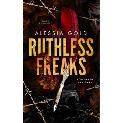 Ruthless Freaks, Taschenbuch von Alessia Gold, Nova MD, 978-3-9859572-7-9