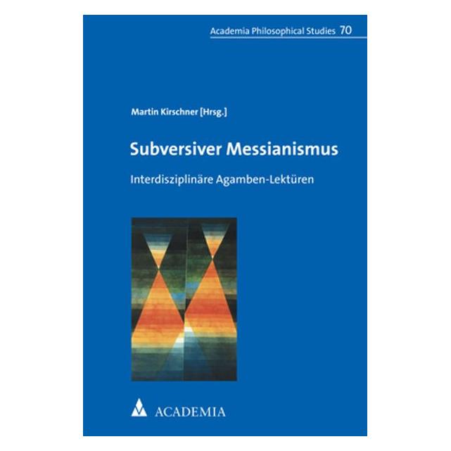 Academia Subversiver Messianismus (Deutsch, Softcover) (41264723)