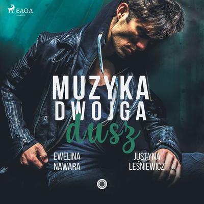 Muzyka dwojga dusz - Ewelina Nawara,Justyna Leśniewicz, Audio, 9788728126974