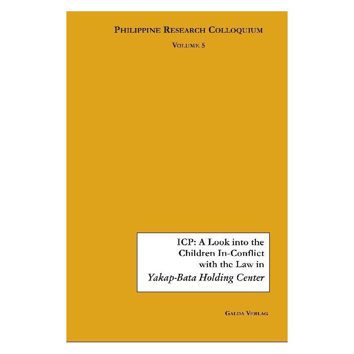 Galda ICP: A Look into the Children In-Conflict with the Law in Yakap-Bata Holding Center (Softcover) (55944642)