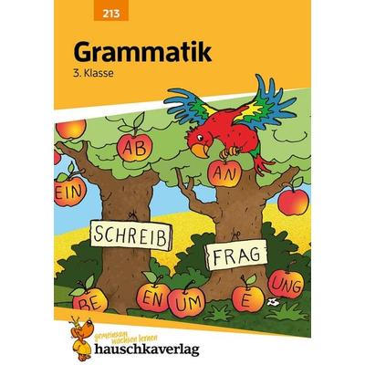 Grammatik 3. Klasse, Geheftet von Helena Heiss, Hauschka Verlag