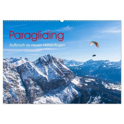 Paragliding - Aufbruch zu neuen Höhenflügen (Wandkalender 2026 DIN A2 quer), CALVENDO Monatskalender