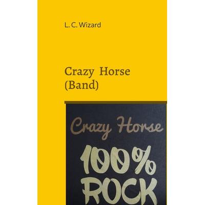 Crazy Horse (Band) -