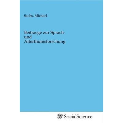 Beitraege zur Sprach- und Alterthumsforschung, Taschenbuch von , MV-SocialScience, 978-3-96882-181-8