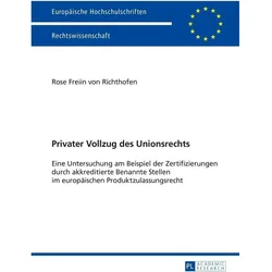 Privater Vollzug des Unionsrechts, Fachbücher von Rose von Richthofen