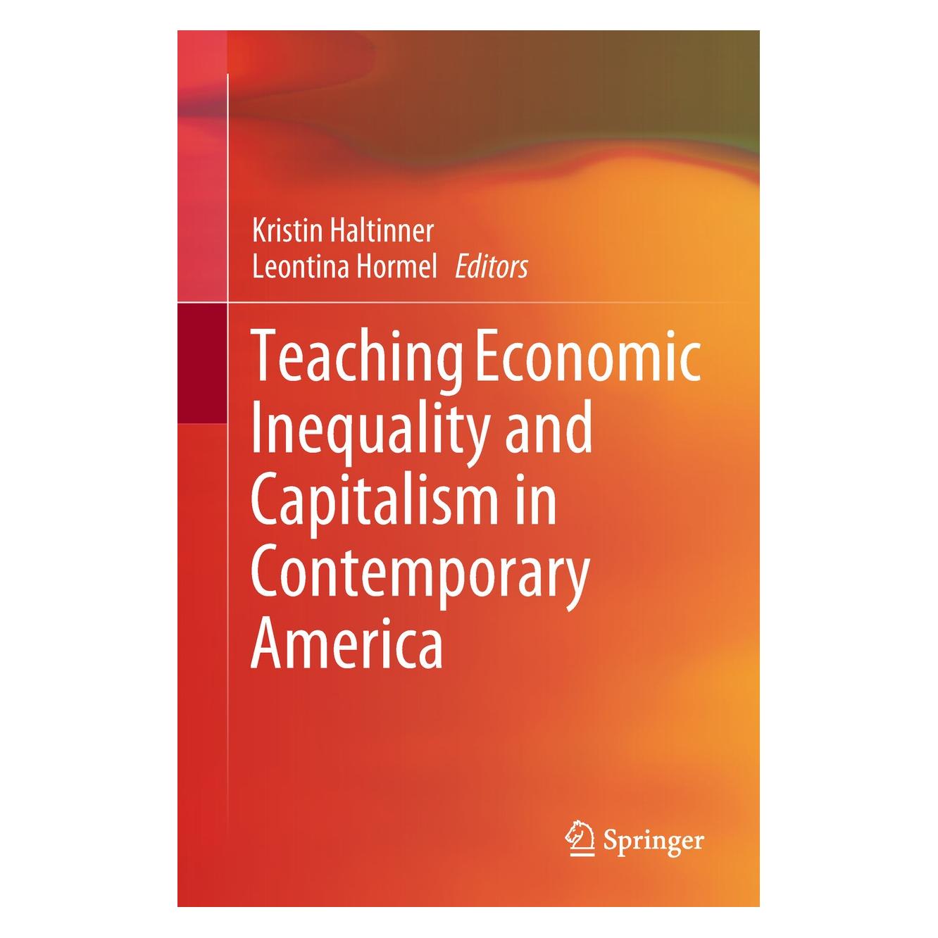Springer Teaching Economic Inequality and Capita (Englisch, Hardcover, Kristin Haltinner, Leontina Hormel) (9783319711409)