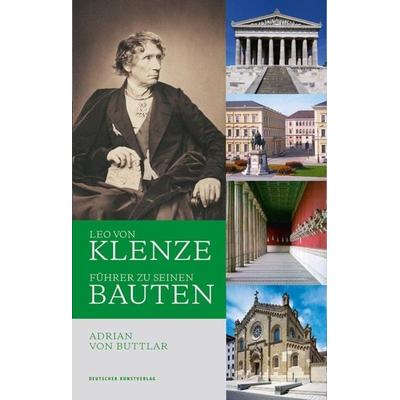 Leo von Klenze, Taschenbuch von Adrian Buttlar, Deutscher Kunstverlag, 978-3-422-07274-9