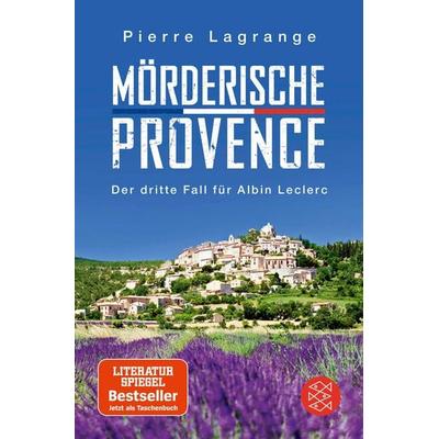 Mörderische Provence, Taschenbuch von Pierre Lagrange, Fischer Taschenbuch Verlag, 978-3-596-70164-3