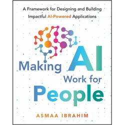 Making AI Work for People, Fachbücher von Asmaa Ibrahim