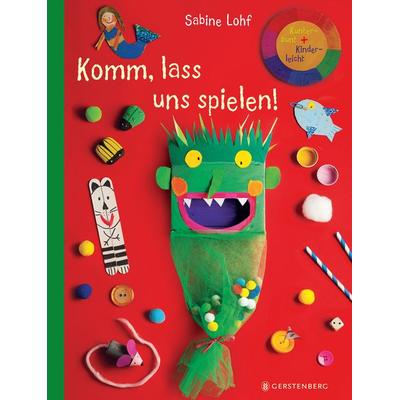 Komm, lass uns spielen!, Taschenbuch von Sabine Lohf, Gerstenberg, 978-3-8369-6085-4