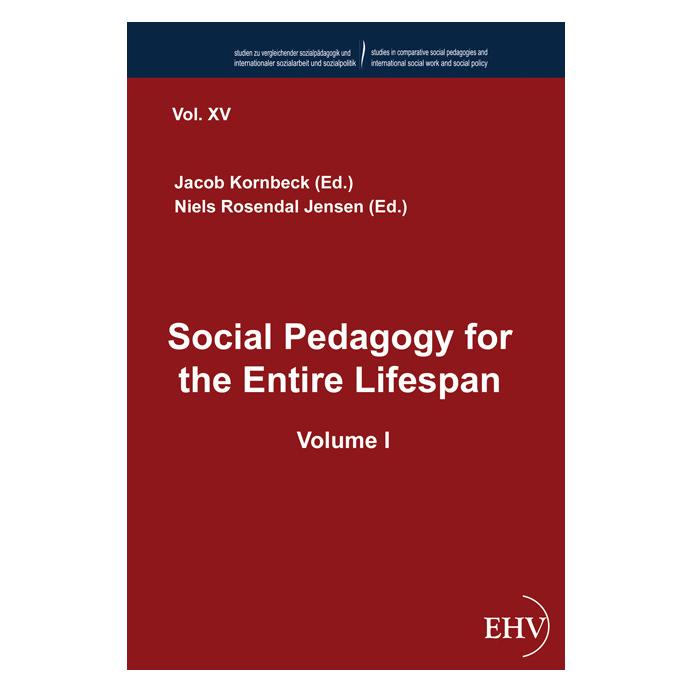 Europäischer Hochschulverlag Social Pedagogy for the Entire Lifespan (Englisch, Softcover, Jacob Kornbeck, Niels Rosendal Jensen) (35196564)