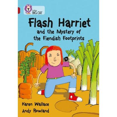 Flash Harriet and the Mystery of the Fiendish Footprints, Taschenbuch von Karen Wallace, HarperCollins, 978-0-00-723121-8