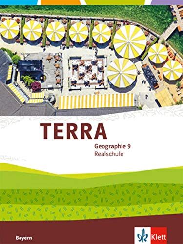TERRA Geographie 9. Ausgabe Bayern Realschule: Schulbuch Klasse 9 (TERRA Geographie. Ausgabe für Bayern Realschule ab 2016) - Preis vom 15.10.2026 23:06:25 h