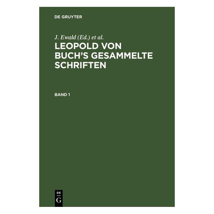 De Gruyter Leopold von Buchs Gesammelte Schriften (Deutsch, Hardcover, Leopold Buch) (67771537)