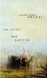 Hanns-Josef Ortheil - Im Licht der Lagune. Roman - Preis vom 09.10.2026 07:28:09 h