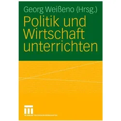 Politik und Wirtschaft unterrichten, Fachbücher von Georg Weisseno
