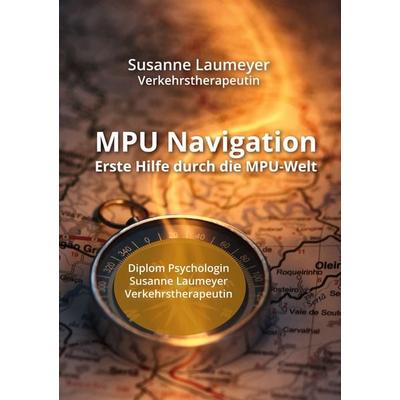 MPU Navigation, Taschenbuch von Susanne Laumeyer, BoD – Books on Demand, 978-3-7597-5217-8