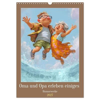 Oma und Opa erleben einiges - Humorwerke (Wandkalender 2027 DIN A3 hoch), CALVENDO Monatskalender