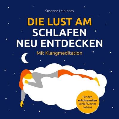 Die Lust am Schlafen neu entdecken - Susanne Leibinnes, Download, 9783862432790