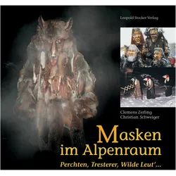 Masken im Alpenraum, Fachbücher von Christian Schweiger, Clemens Zerling