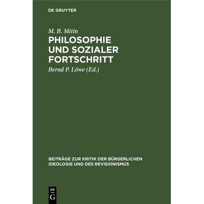 Philosophie und sozialer Fortschritt, Gebundene Ausgabe von M. B. Mitin, De Gruyter, 978-3-11-247075-6