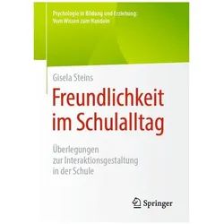 Freundlichkeit im Schulalltag, Fachbücher von Gisela Steins