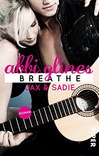 Abbi Glines - Breathe - Jax und Sadie: Roman (Sea Breeze, Band 1) - Preis vom 09.10.2026 07:28:09 h
