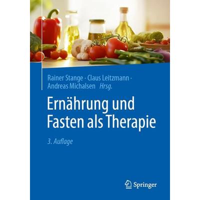 Ernährung und Fasten als Therapie, Taschenbuch von , Springer Berlin, 978-3-662-68880-9