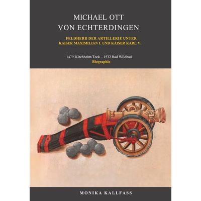 Michael Ott von Echterdingen, Taschenbuch von Monika Kallfass, BoD – Books on Demand, 978-3-8192-4856-6