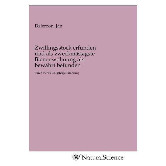 MV-NaturalScience Zwillingsstock erfunden und als zweckmässigste Bienenwohnung als bewährt befunden (Jan Dzierzon) (56148520)