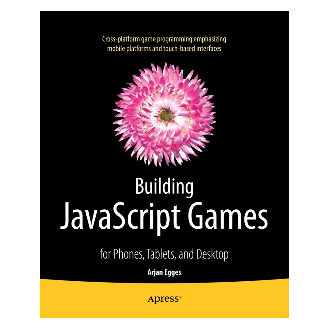 Springer Building JavaScript Games (Englisch, Softcover, Arjan Egges) (55533001)