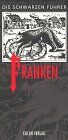 Bräunlein, Peter J. - Die Schwarzen Führer, Franken - Preis vom 09.10.2026 07:28:09 h