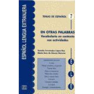 En otras palabras, vocabulario en contexto, Taschenbuch von María Ruiz de Gauna Moreno,Natalia Fernández López-Rey, Editorial Edinumen, S.L.,