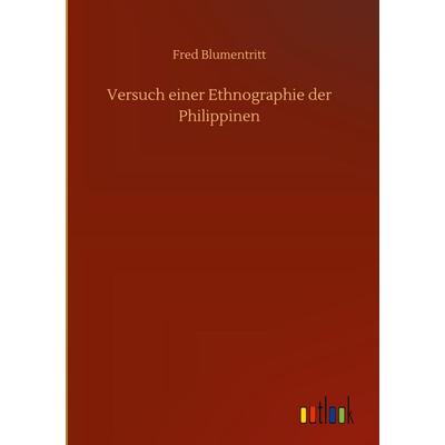 Versuch einer Ethnographie der Philippinen, Gebundene Ausgabe von Fred Blumentritt, BoD - Books on Demand, 978-3-7523-8821-3
