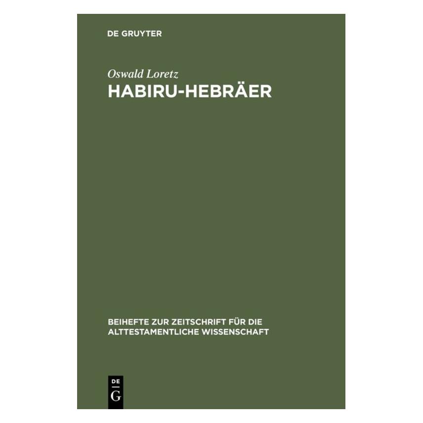 De Gruyter Loretz:Habiru-Hebräer (Deutsch, Hardcover, Oswald Loretz) (67760809)