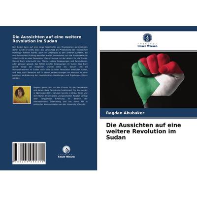 Die Aussichten auf eine weitere Revolution im Sudan, Taschenbuch von Ragdan Abubaker, Verlag Unser Wissen, 978-620-4-04537-5