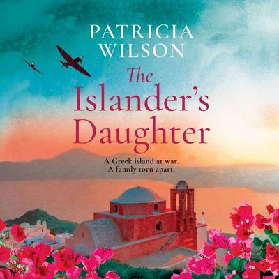 The Islander's Daughter - Patricia Wilson, Audio, 9781806562602