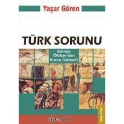 Türk Sorunu, Taschenbuch von Yasar Gören, Ozan Yayincilik