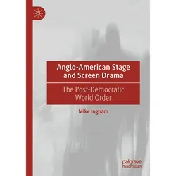 Anglo-American Stage and Screen Drama, Fachbücher von Mike Ingham