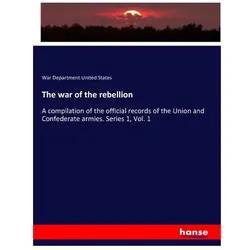 The war of the rebellion, Fachbücher von War Department United States