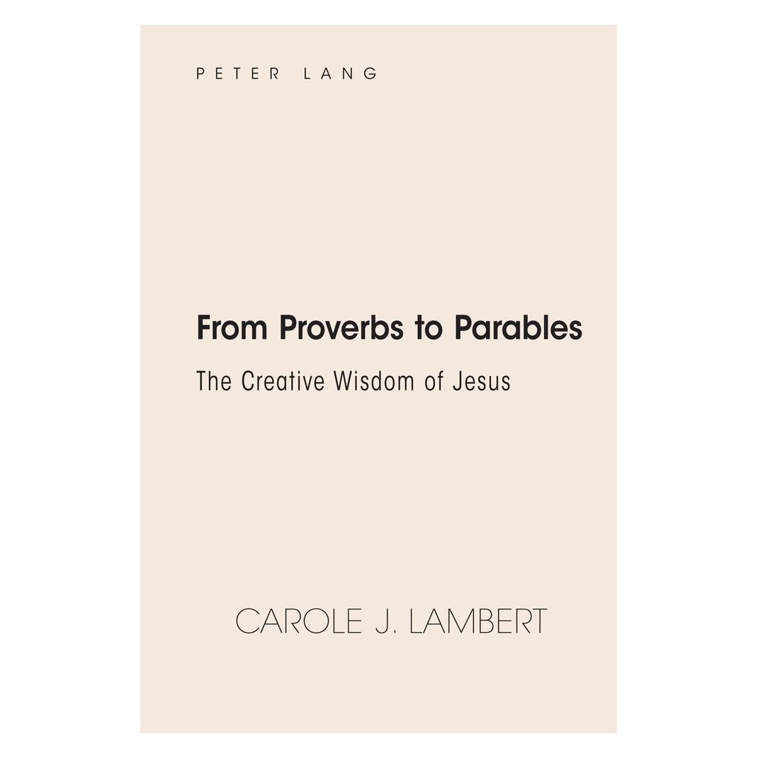 Peter Lang Lambert:From Proverbs to Parables (Englisch, Hardcover, Carole J Lambert) (67748748)