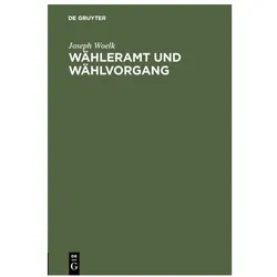 Woelk:Wähleramt und Wählvorgang, Fachbücher von Joseph Woelk