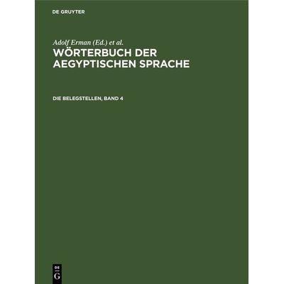 Die Belegstellen, Band 4, Gebundene Ausgabe von , De Gruyter, 978-3-11-261295-8