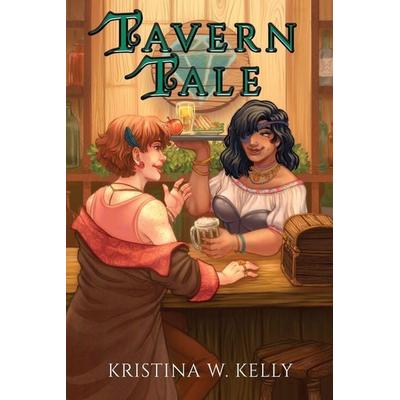 Tavern Tale, Taschenbuch von Kristina W. Kelly, Space Wizard Science Fantasy, 978-1-960247-35-3