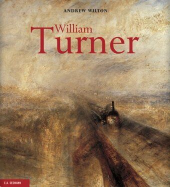 Andrew Wilton - Wiliam Turner: Leben und Werk - Preis vom 04.10.2026 03:51:26 h