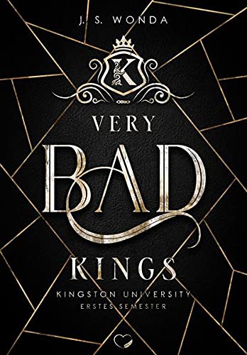 Jane S. Wonda - Very Bad Kings: Kingston University, 1. Semester (Dark Bully Reverse Harem) (Very Bad Kings - Band 1) - Preis vom 07.10.2026 11:45:10 h