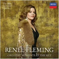 Universal, Schallplatten, Fleming:Greatest Moments at the MET (Renée Fleming)