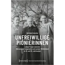 Unfreiwillige Pionierinnen, Belletristik von Gerlinde Irmscher